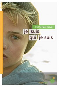 Je suis qui je suis de Catherine Grive