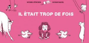 Il était trop de fois de Ronan Badel et Muriel Zürcher éditions Thierry Magnier