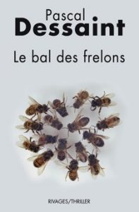 Le bal des frelons de Pascal Dessaint