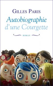 Autogiographie d'une courgette de Gilles Paris